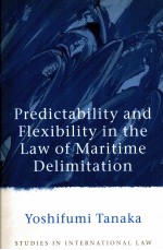 PREDICTABILITY AND FLEXIBILITY <em>IN</em> THE LAW <em>OF</em> MARITIME DELIMITATION