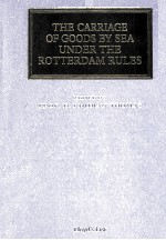 THE CARRIAGE <em>OF</em> GOODS BY SEA UNDER THE ROTTERDAM <em>RULES</em>