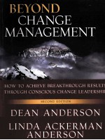 BEYOND CHANGE <em>MANAGEMENT</em>