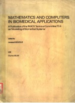 MATHEMATICS <em>AND</em> COMPUTERS <em>IN</em> BIOMEDICAL APPLICATIONS
