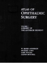 ATLAS O<em>F</em> OPHTHALMIC SURGERY VOLUME I: SURGERY O<em>F</em> THE ANTERIOR SEGMENT