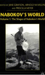 NABOKOV'S WORLD <em>VOLUME</em> <em>1</em>: THE SHAPE <em>OF</em> NABOKOV'S WORLD