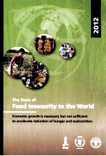 THE STATE <em>OF</em> FOOD <em>IN</em>SECURITY <em>IN</em> THE WORLD 2012