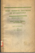 IMMS' <em>G</em>ENERAL TEXTBOOK OF ENTOMOLO<em>G</em>Y  TENTH EDITION  VOLUME Ⅰ：STRUCTURE，PHYSIOLO<em>G</em>Y AND DEVELOPMENT