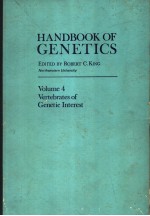 <em>HANDBOOK</em> OF GENETICS  VOLUME 4  VERTEBRATES OF GENETIC INTEREST