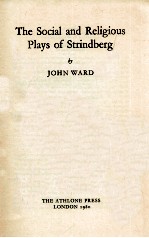 <em>THE</em> <em>SOCIAL</em> AND RELIGIOUS PLAYS <em>OF</em> STRINDBERG