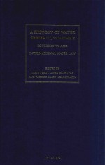 <em>A</em> History of W<em>a</em>ter SeriesIII Volume 2:Sovereignty <em>a</em>nd <em>In</em>tern<em>a</em>tion<em>a</em>l W<em>a</em>ter <em>L<em>a</em>w</em>