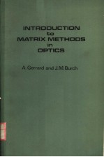 <em>INTRODUCTION</em> <em>TO</em> <em>MATRIX</em> METHODS IN OPTICS