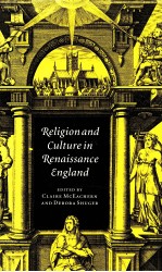 RELIGION AND CULTURE <em>IN</em> RENAISSANCE ENGLAND