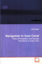 NAVIGATION IN SUEZ CANAL <em>RULES</em> <em>OF</em> NAVIGATION AND PASSAGE <em>PROCEDURE</em>S IN SUEZ CANAL