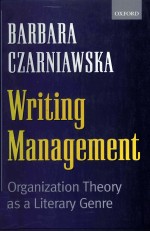 WRITING <em>MANAGEMENT</em>:ORGANIZATION THEORY AS ALITERARY GENRE