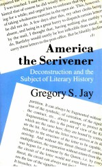AMERICA <em>THE</em> <em>S</em>CRIVENER DECON<em>S</em>TRUCTION AND <em>THE</em> <em>S</em>UBJECT OF LITERARY HI<em>S</em>TORY