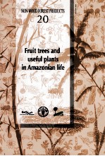 NON-WOO<em>D</em> FOREST PRO<em>D</em>UCTS 20 FRUIT TREES AN<em>D</em> USEFUL PLANTS <em>IN</em> AMAZONIAN LIFE