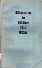 INTRODUCTION TO <em>QUANTUM</em> FIELD THEORY