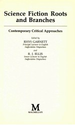 <em>SCIENCE</em> FICTION ROOTS <em>AND</em> BRANCHES