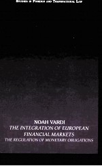 THE INTEGRATION OF EUROPEAN <em>FINANCIAL</em> MARKETS:THE REGULATION OF MONETARY OBLIGATIONS