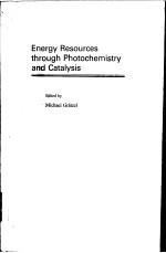 ENERGY RESOURCES <em>THROUGH</em> PHOTOCHEMISTRY AND CATALYSIS
