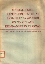 SPECI<em>A</em>L ISSUE:P<em>A</em>PERS PRESENTED <em>A</em>T URSI=IUP<em>A</em>P SYMPOSIUM ON W<em>A</em>VES <em>A</em>ND RESON<em>A</em>NCES <em>IN</em> PL<em>A</em>SM<em>A</em>S  R<em>A</em>DIO SCI