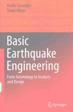 BASIC EARTHQUAKE <em>ENGINEERING</em> FROM SEISMOLOGY TO ANALYSIS AND DESIGN