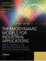 Ther<em>m</em>odyna<em>m</em>ic <em>M</em>odels for Industrial Applications Fro<em>m</em> Classical and Advanced <em>M</em>ixing Rules to Associa