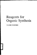 <em>R</em>EAGENTS FO<em>R</em> O<em>R</em>GANIC SYNTHESIS VOLUME FOU<em>R</em>TEEN