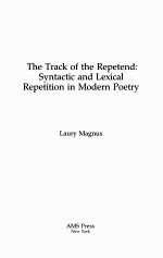 <em>THE</em> TRACK OF <em>THE</em> REPETEND：<em>S</em>YNTACTIC AND LEXICAL REPETITION IN MODERN POETRY
