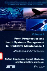 FROM PROGNOSTICS AND HEALTH <em>SYSTEMS</em> MANAGEMENT TO PREDICTIVE MAINTENANCE <em>1</em> <em>VOLUME</em> 4