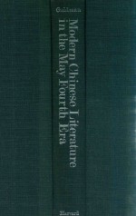 MODERN <em>CHINESE</em> LITERATURE IN THE MAY FOURTH ERA