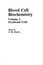 <em>BLOOD</em> CELL BIOCHEMISTRY <em>VOLUME</em> 1  ERYTHROID <em>CELLS</em>