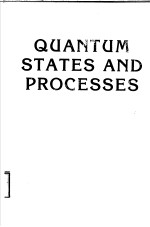<em>QUANTUM</em> STATES AND PROCESSES