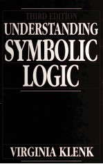 UNDERSTANDING SYMBOLIC <em>LOGIC</em> THIRD EDITION