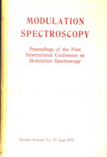 MODULATION SPECTROSCOPY  PROCEEDINGS OF <em>THE</em> FIRST INTERNATIONAL CONFERENCE ON MODULATION SPECTROSCOP