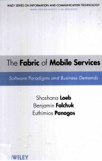 THE FABRIC OF MOBILE SERVICES <em>Software</em> Paradigms <em>and</em> Business Dem<em>and</em>s