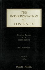 <em>THE</em> INTERPRETATION <em>OF</em> <em>CONTRACTS</em>:FIRST SUPPLEMENT TO <em>THE</em> FOURTH <em>EDITION</em>