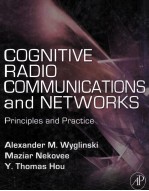 Cognitive <e<em>m</em>>R</e<em>m</em>>adio Co<em>m</em><em>m</em>unications and Netwo<e<em>m</em>>r</e<em>m</em>>ks P<e<em>m</em>>r</e<em>m</em>>inciples and P<e<em>m</em>>r</e<em>m</em>>actice