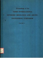 PROCEEDINGS OF THE THIRD INTERNATIONAL OFFSHORE MECHANICS AND ARCTIC <em>ENGINEERING</em> SYMPOSIUM  VOLUME 2