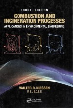 COMBUSTION <em>A</em>ND INCINER<em>A</em>TION PROCESSES <em>A</em>PPLIC<em>A</em>TIONS IN <em>ENVIRONMENT<em>A</em>L</em> ENGINEERING <em>FOURTH</em> <em>EDITION</em>
