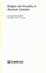 RELIGION AND SEXUALITY <em>IN</em> AMERICAN LITERATURE