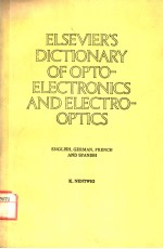 ELSEVIER’S DICTIONARY <em>OF</em> OPTO-ELECTRONICS AND ELECTRO-OPTICS