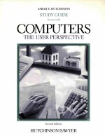 <em>STUDY</em> <em>GUIDE</em> <em>FOR</em> USE WITH COMPUTERS THE USER PERSPECTIVE SECOND EDITION