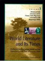 WORLD LITERATURE AND ITS TIMES VOLUME <em>3</em> BRITISH AND IRISH LITERATURE AND ITS TIMES；CELTIC MIGRATIONS