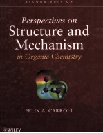 PERSPECTIVES ON STRUCTURE AND MECHANISM IN ORGANIC CHEMISTRY Second <em>Edition</em>