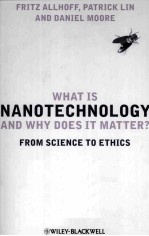 What Is Nanotechnology and Why Does <em>It</em> Matter? From Science to Ethics