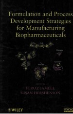 <em>FOR</em>MULATION AND <em>PROCESS</em> DEVELOPMENT STRATEGIES <em>FOR</em> MANUFACTURING BIOPHARMACEUTICALS