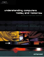 UNDERST<em>A</em>NDING COMPUTERS TOD<em>A</em>Y <em>A</em>ND TOMORROW 2003 ENH<em>A</em>NCED EDITION