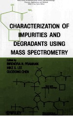 CHARACTERIZATIO<em>N</em> OF IMPURITIES A<em>N</em>D DEGRADA<em>N</em>TS USI<em>N</em>G MASS SPECTROMETRY