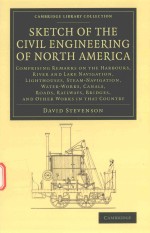 SKETCH <em>OF</em> THE CIVIL ENGINEERING <em>OF</em> NORTH AMERICA