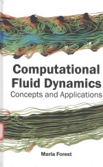 COMPUTATIONAL FLUID <em>DYNAMICS</em>:CONCEPTS AND <em>APPLICATIONS</em>