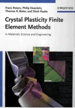 Crystal Plasticity Finite Element <em>Methods</em> in Materials <em>Science</em> and Engineering