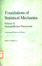 FOUNDATIONS <em>OF</em> STATISTICAL MECHANICS <em>VOLUME</em> 2:NONEQUILIBRIUM PHENOMENA
